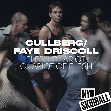 Cullberg / Faye Driscoll: flesh chariot, chariot of flesh