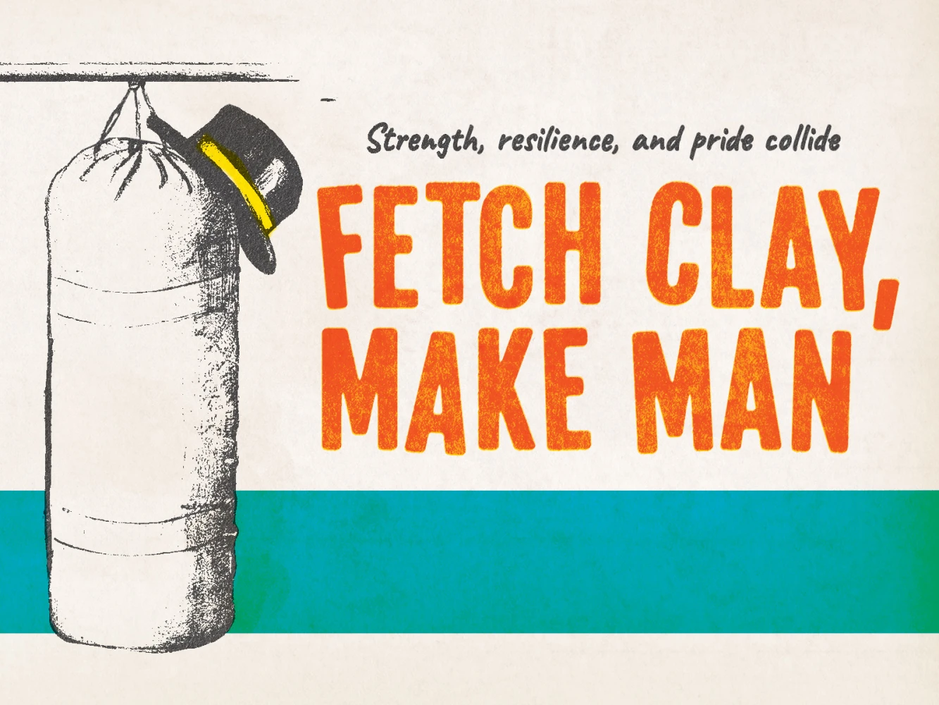 Fetch Clay, Make Man: What to expect - 1