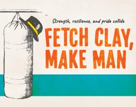 Fetch Clay, Make Man: What to expect - 1