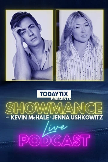 TodayTix Presents SHOWMANCE Live with "Glee" Stars Kevin McHale and Jenna Ushkowitz tickets