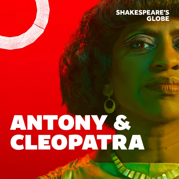 Antony and Cleopatra - Globe: What to expect - 1