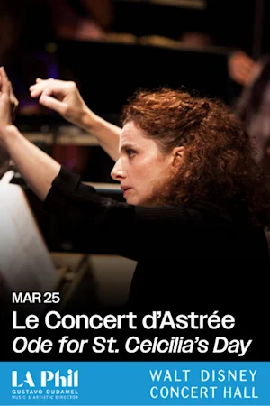 Le Concert d’Astrée Ode for St. Cecilia's Day