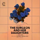 The Surgeon and Her Daughters