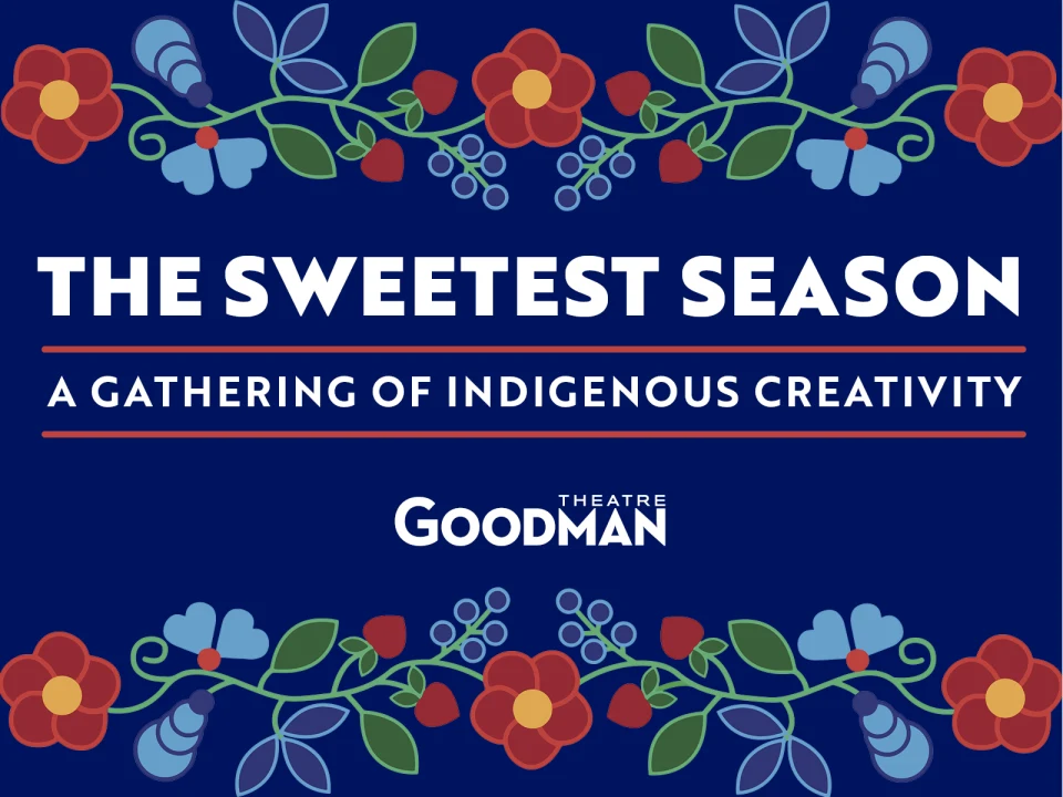 The Sweetest Season: A Gathering of Indigenous Creativity: What to expect - 1