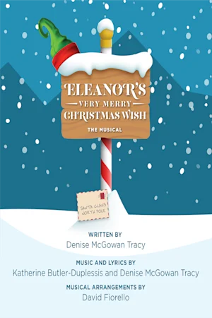 Eleanor's Very Merry Christmas Wish: The Musical tickets