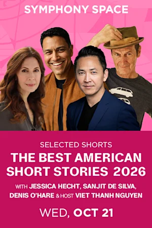 Selected Shorts: The Best American Short Stories 2026 with Viet Thanh Nguyen