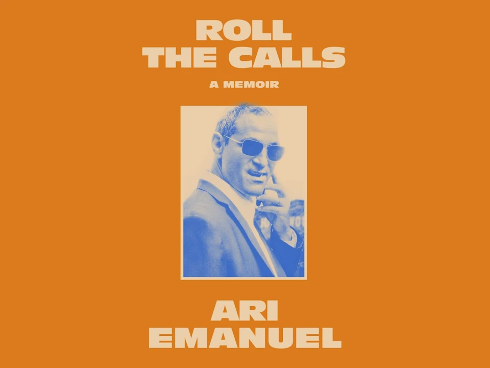 Ari Emanuel: Roll the Calls - Book Tour: What to expect - 1