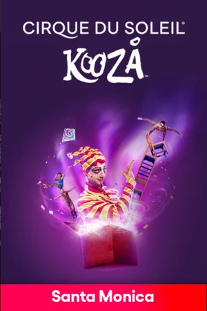 Cirque du Soleil: KOOZA - Santa Monica