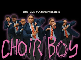 A group of five men dressed in blue blazers, striped ties, and khaki pants perform a synchronized dance routine. Text above reads "Shotgun Players Presents" and below in large letters, "Choir Boy.