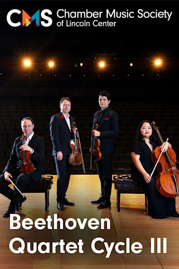 Chamber Music Society of Lincoln Center: Beethoven Quartet Cycle III Tickets