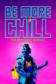 [Poster] Be More Chill on Broadway 12673