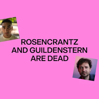 Rosencrantz and Guildenstern Are Dead