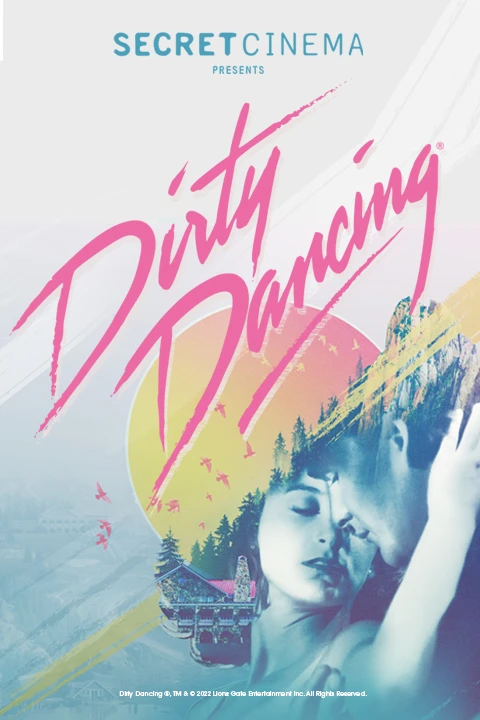 Secret Cinema Presents Dirty Dancing Tickets
