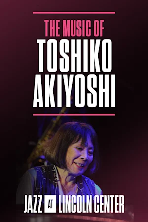 The Music of Toshiko Akiyoshi tickets