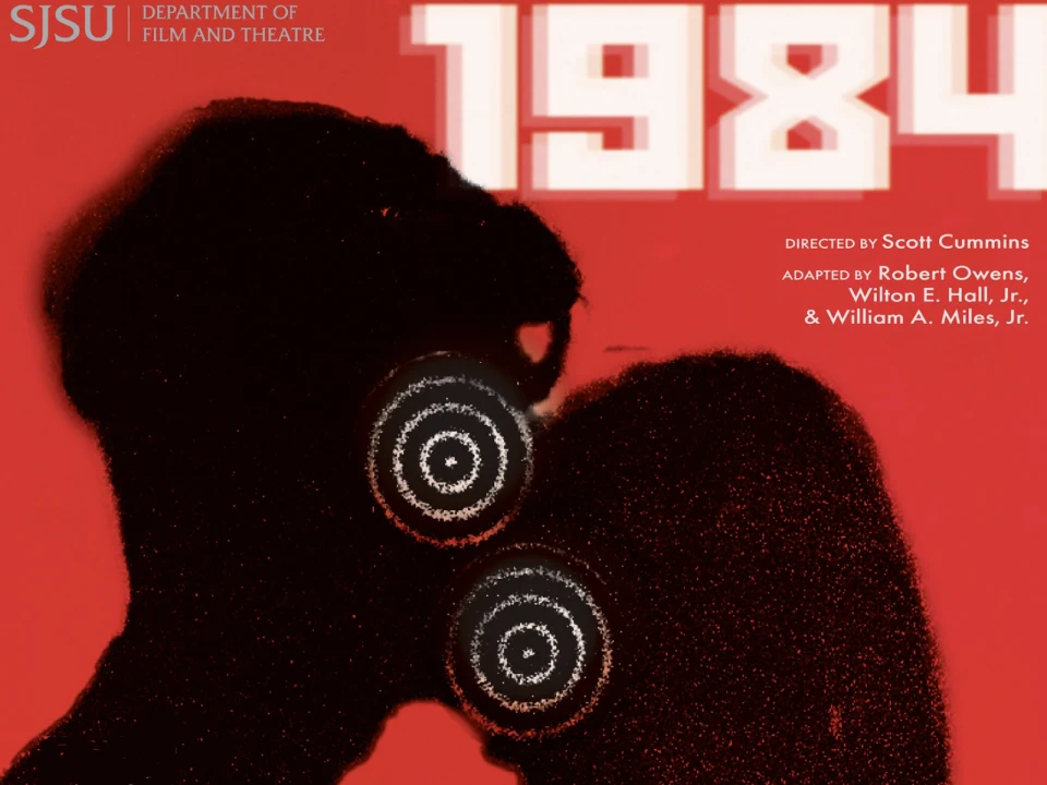 SJSU Department of Film and Theatre Presents: 1984: What to expect - 1