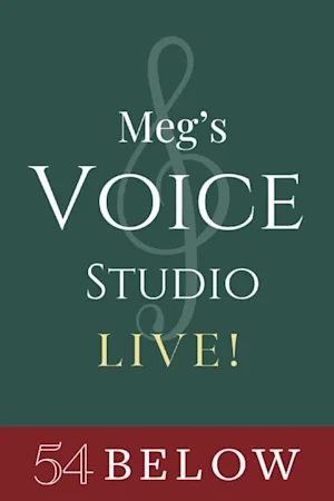 Meg’s Voice Studio, Live! Tickets