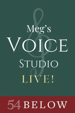 Meg’s Voice Studio, Live!