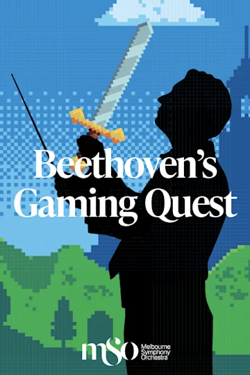 Relaxed Performance - Beethoven’s Gaming Quest presented by Melbourne Symphony Orchestra tickets