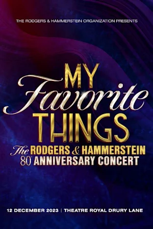 My Favorite Things – The Rodgers & Hammerstein 80th Anniversary Concert Tickets