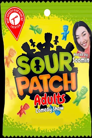 Sour Patch Adults - Comedy Show! tickets