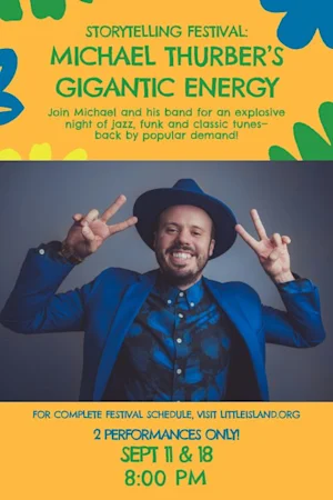 Michael Thurber’s Gigantic Energy tickets