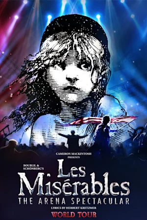 Les Misérables: The Arena Spectacular Tickets