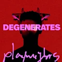 Degenerates