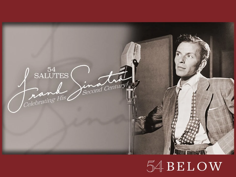 54 Salutes Frank Sinatra: What to expect - 1
