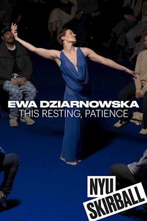 Ewa Dziarnowska: This resting, patience tickets