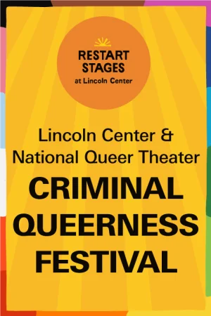 Pride, Criminal Queerness Festival: This is Not a Memorized Script, This is a Well-Rehearsed Story - June 25 Tickets