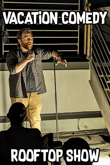 Vacation Comedy - Rooftop Comedy Show Tickets