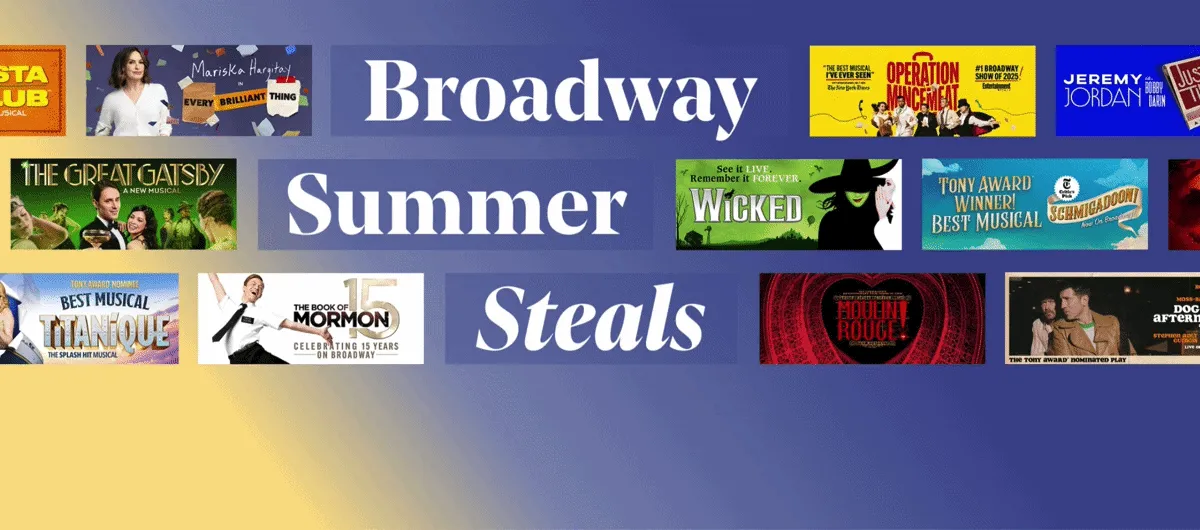Banner image for Broadway Summer Steals