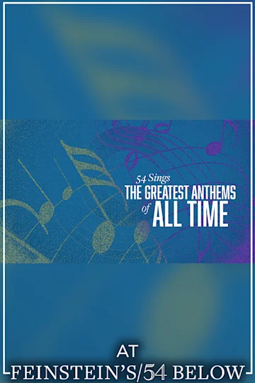 54 Sings the Greatest Anthems of All Time tickets