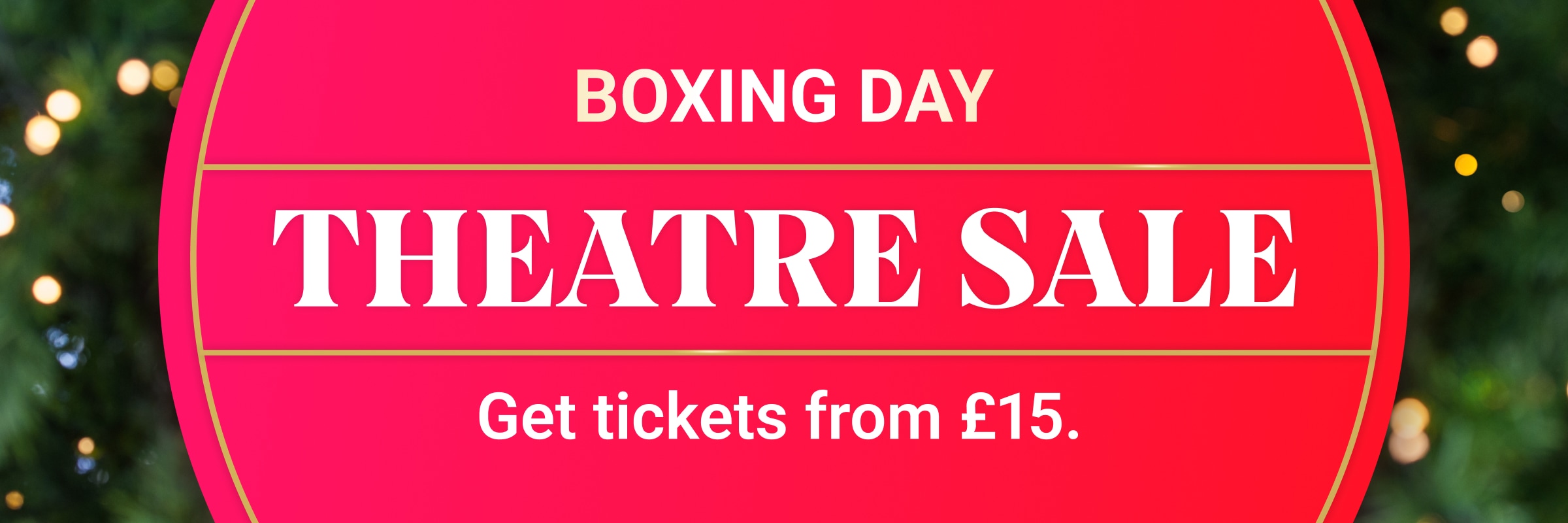 Boxing Day Theatre Tickets in London