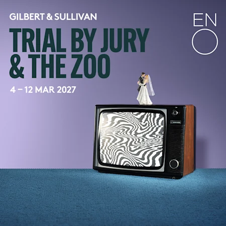 Trial By Jury & The Zoo - English National Opera