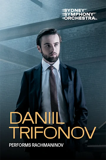 Daniil Trifonov performs Rachmaninov presented by Sydney Symphony Orchestra tickets