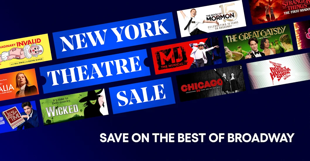 A blue banner reads "New York Theatre Sale. Save on the best of Broadway," surrounded by posters for popular Broadway shows.