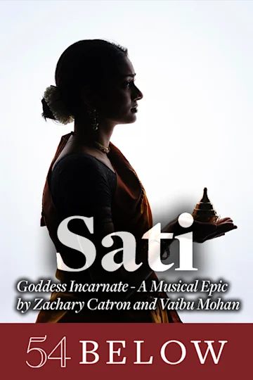 Sati: Goddess Incarnate- A Musical Epic by Zachary Catron and Vaibu Mohan tickets