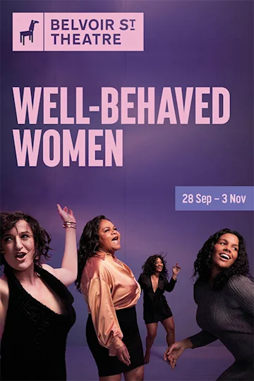 Well-Behaved Women at Belvoir Tickets