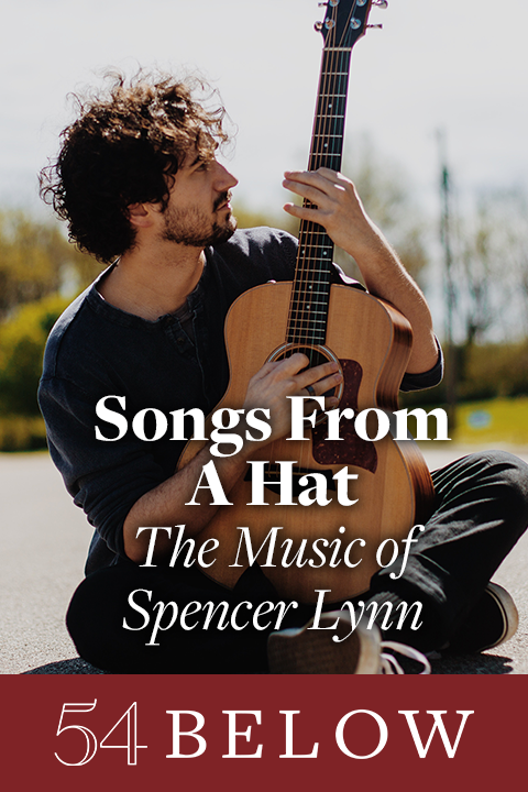 Songs From A Hat: The Music of Spencer Lynn Tickets