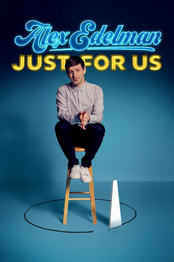 Alex Edelman: Just For Us tickets
