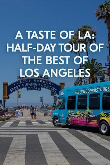A Taste Of LA: Half-Day Tour of the Best of Los Angeles Tickets