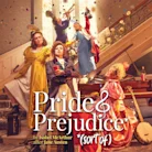 PRIDE AND PREJUDICE* (*sort of)