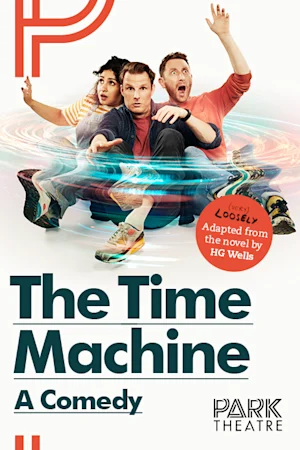 The Time Machine - A Comedy Tickets
