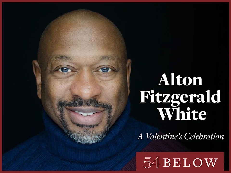 The Lion King's Alton Fitzgerald White: A Valentine's Celebration: What to expect - 1