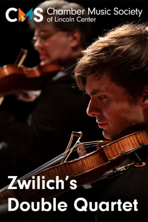 Chamber Music Society of Lincoln Center: Zwilich's Double Quartet