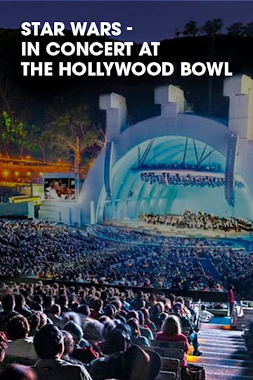 Star Wars in Concert at the Hollywood Bowl tickets