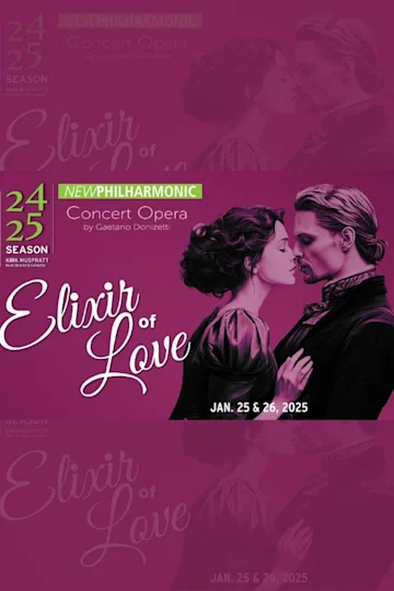New Philharmonic: The Elixir of Love by Gaetano Donizetti Tickets