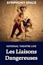 NT Live: Les Liaisons Dangereuses