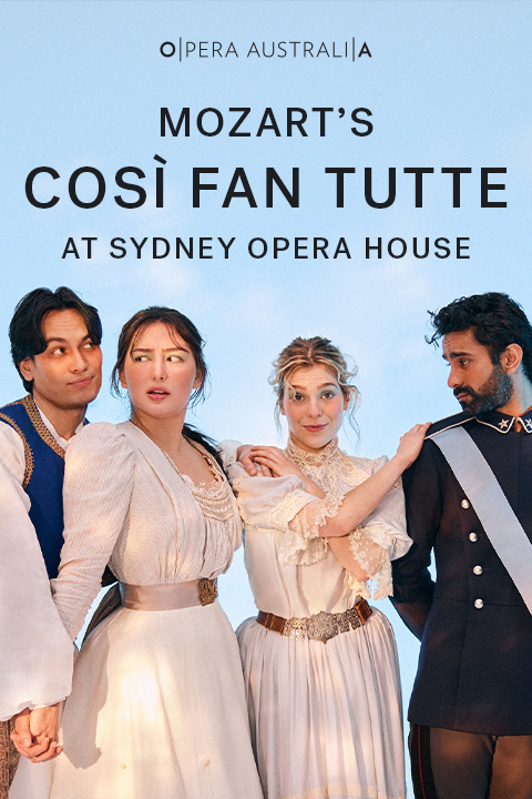 Mozart's Così fan tutte at Sydney Opera House Tickets | Sydney | TodayTix